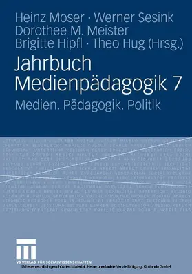 Moser / Sesink / Meister |  Jahrbuch Medienpädagogik 7 | eBook | Sack Fachmedien