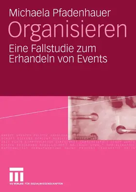 Pfadenhauer |  Organisieren | eBook | Sack Fachmedien