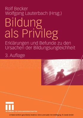 Becker / Lauterbach |  Bildung als Privileg | eBook | Sack Fachmedien