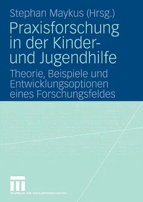 Maykus |  Praxisforschung in der Kinder- und Jugendhilfe | eBook | Sack Fachmedien