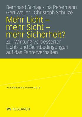 Schlag / Petermann / Weller |  Mehr Licht - mehr Sicht - mehr Sicherheit? | eBook | Sack Fachmedien