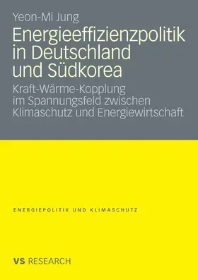 Jung |  Energieeffizienzpolitik in Deutschland und Südkorea | eBook | Sack Fachmedien