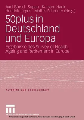 Börsch-Supan / Hank / Jürges |  50plus in Deutschland und Europa | eBook | Sack Fachmedien