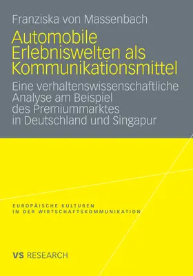 Massenbach |  Automobile Erlebniswelten als Kommunikationsmittel | eBook | Sack Fachmedien