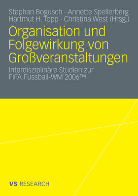 Spellberg / Bogusch / Topp |  Organisation und Folgewirkung von Großveranstaltungen | eBook | Sack Fachmedien