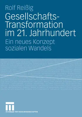 Reißig |  Gesellschafts-Transformation im 21. Jahrhundert | eBook | Sack Fachmedien