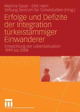 Sauer / Halm |  Erfolge und Defizite der Integration türkeistämmiger Einwanderer | eBook | Sack Fachmedien