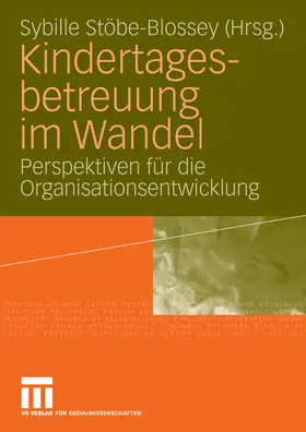 Stöbe-Blossey |  Kindertagesbetreuung im Wandel | eBook | Sack Fachmedien