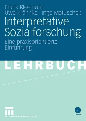 Kleemann / Krähnke / Matuschek |  Interpretative Sozialforschung | eBook | Sack Fachmedien