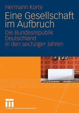 Korte |  Eine Gesellschaft im Aufbruch | eBook | Sack Fachmedien