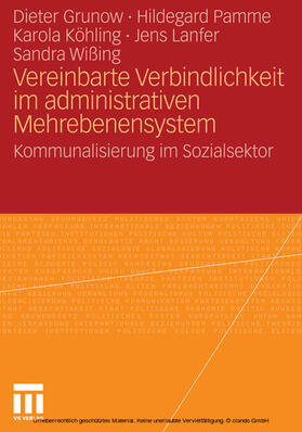 Grunow / Pamme / Köhling |  Vereinbarte Verbindlichkeit im administrativen Mehrebenensystem | eBook | Sack Fachmedien