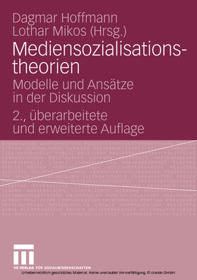 Hoffmann / Mikos |  Mediensozialisationstheorien | eBook | Sack Fachmedien