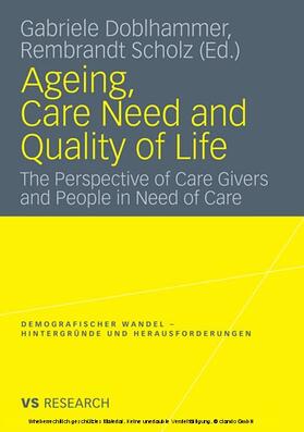 Doblhammer / Scholz |  Ageing, Care Need and Quality of Life | eBook | Sack Fachmedien