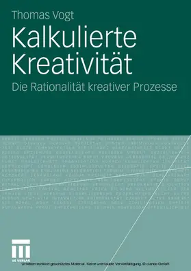 Vogt |  Kalkulierte Kreativität | eBook | Sack Fachmedien