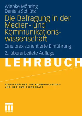 Möhring / Schlütz |  Die Befragung in der Medien- und Kommunikationswissenschaft | eBook | Sack Fachmedien