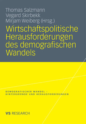 Salzmann / Skirbekk / Weiberg |  Wirtschaftspolitische Herausforderungen des demografischen Wandels | eBook | Sack Fachmedien