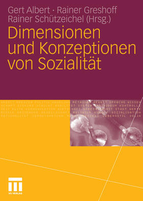 Albert / Greshoff / Schützeichel |  Dimensionen und Konzeptionen von Sozialität | eBook | Sack Fachmedien