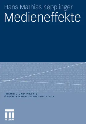 Kepplinger |  Medieneffekte | eBook | Sack Fachmedien