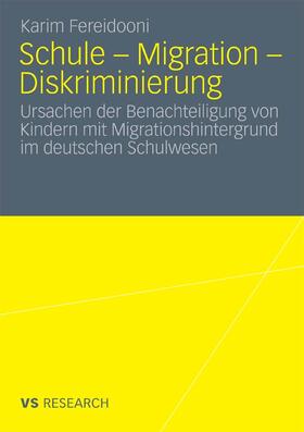 Fereidooni |  Schule - Migration - Diskriminierung | eBook | Sack Fachmedien