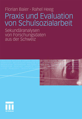 Baier / Heeg |  Praxis und Evaluation von Schulsozialarbeit | eBook | Sack Fachmedien