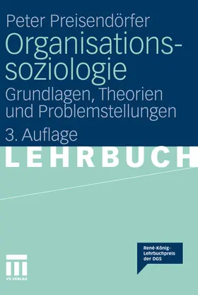 Preisendörfer |  Organisationssoziologie | eBook | Sack Fachmedien