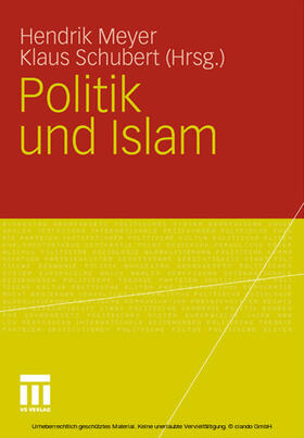 Meyer / Schubert |  Politik und Islam | eBook | Sack Fachmedien