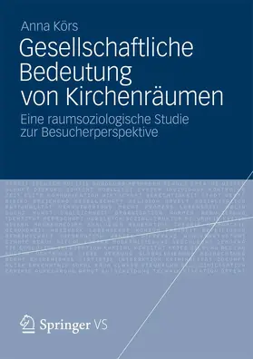 Körs |  Gesellschaftliche Bedeutung von Kirchenräumen | eBook | Sack Fachmedien