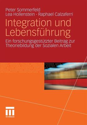 Sommerfeld / Hollenstein / Holenstein |  Integration und Lebensführung | eBook | Sack Fachmedien