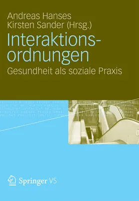 Hanses / Sander |  Interaktionsordnungen | eBook | Sack Fachmedien