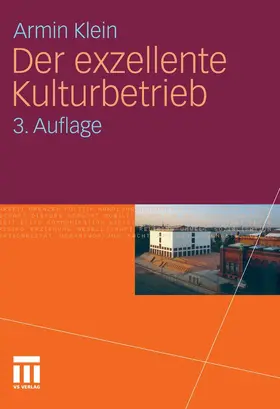 Klein | Der exzellente Kulturbetrieb | E-Book | sack.de