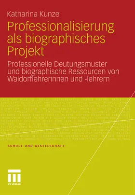 Kunze |  Professionalisierung als biographisches Projekt | eBook | Sack Fachmedien