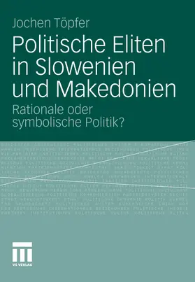 Töpfer | Politische Eliten in Slowenien und Makedonien | E-Book | sack.de