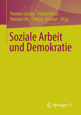Geisen / Kessl / Olk |  Soziale Arbeit und Demokratie | eBook | Sack Fachmedien