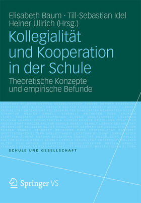 Baum / Idel / Ullrich |  Kollegialität und Kooperation in der Schule | eBook | Sack Fachmedien