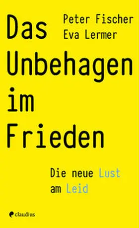 Fischer / Lermer |  Das Unbehagen im Frieden | Buch |  Sack Fachmedien