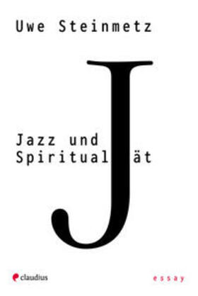 Steinmetz |  Jazz und Spiritualität | Buch |  Sack Fachmedien