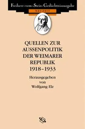 Elz |  Quellen zur Außenpolitik der Weimarer Republik | Buch |  Sack Fachmedien