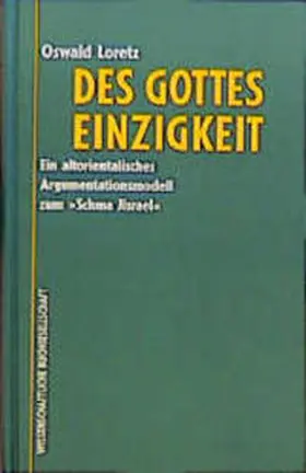 Loretz |  Des Gottes Einzigkeit | Buch |  Sack Fachmedien