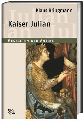 Bringmann / Clauss |  Bringmann, K: Kaiser Julian | Buch |  Sack Fachmedien