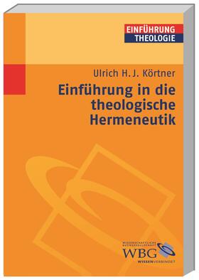 Körtner | EInführung in die theologische Hermeneutik | Buch | 978-3-534-15740-2 | sack.de