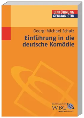 Schulz / Bogdal / Grimm |  Einführung in die deutsche Komödie | Buch |  Sack Fachmedien