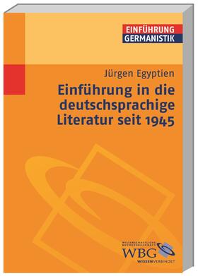 Egyptien / Grimm / Bogdal |  Einführung in die deutschsprachige Literatur nach 1945 | Buch |  Sack Fachmedien