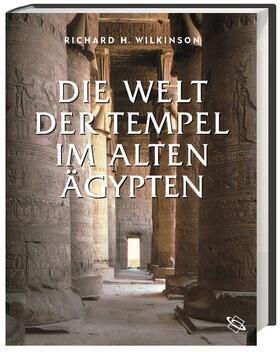 Wilkinson |  Die Welt der Tempel im alten Ägypten | Buch |  Sack Fachmedien