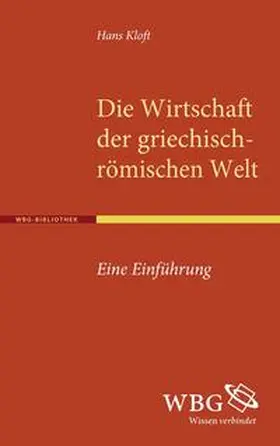 Kloft |  Die Wirtschaft der griechisch-römischen Welt | Buch |  Sack Fachmedien