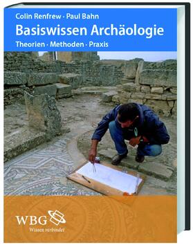Renfrew / Bahn |  Basiswissen Archäologie | Buch |  Sack Fachmedien