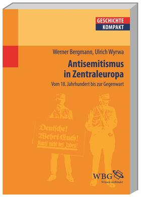Bergmann / Puschner / Wyrwa |  Antisemitismus in Zentraleuropa | Buch |  Sack Fachmedien
