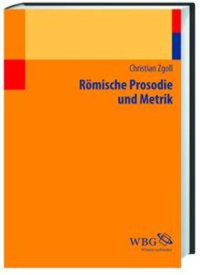 Zgoll |  Römische Prosodie und Metrik | Buch |  Sack Fachmedien