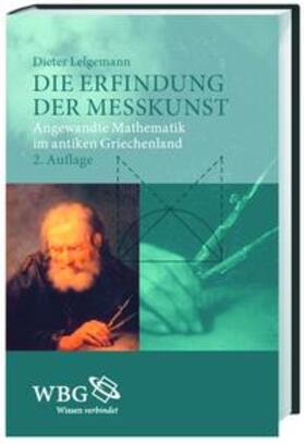 Lelgemann |  Die Erfindung der Messkunst | Buch |  Sack Fachmedien