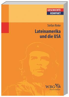 Rinke / Puschner / Brodersen |  Lateinamerika und die USA | Buch |  Sack Fachmedien