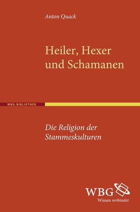 Quack |  Heiler, Hexen und Schamanen | Buch |  Sack Fachmedien